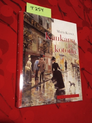 MATTI KLINGE : KAUKANA JA KOTONA