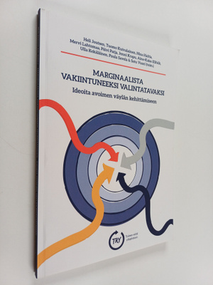 Marginaalista vakiintuneeksi valintatavaksi : ideoita avo...