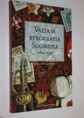 Jorma (toim.) Selovuori : Valta ja byrokratia Suomessa 18...