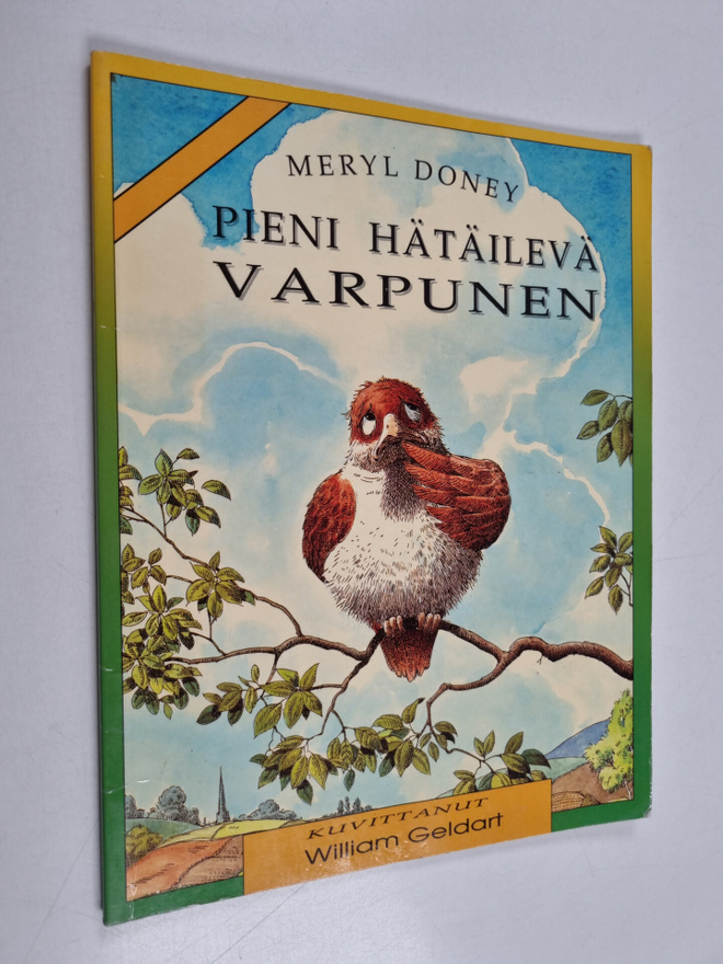 Meryl Doney : Pieni hätäilevä varpunen