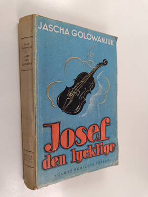 Jascha Golowanjuk : Josef den lycklige