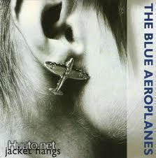 THE BLUE AEROPLANES :: JACKET HANGS :: VINYYLI 7" 1990
