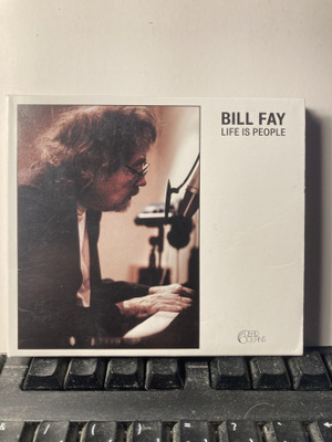 BILL FAY: Life Is People, CD