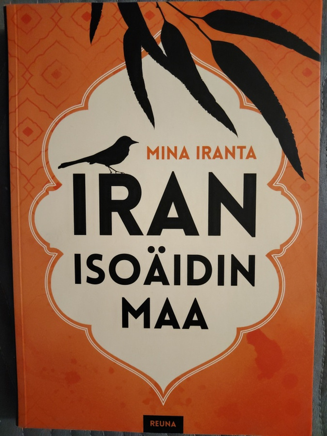 Mina Iranta: Iran - Isoäidin maa