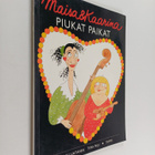 Sari Luhtanen : Maisa & Kaarina Piukat paikat (signeerattu) - pikkukuva 1