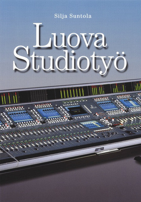 SUNTOLA, SILJA: Luova studiotyö