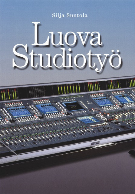 SUNTOLA, SILJA: Luova studiotyö