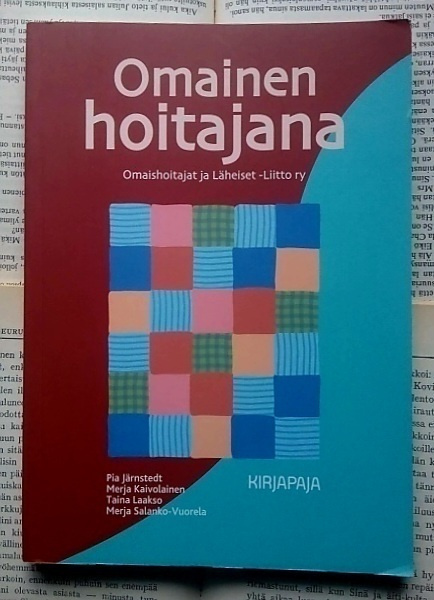 Pia Järstedt - Omainen hoitajana (nid.)