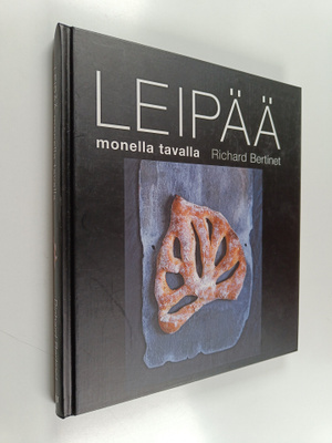 Richard Bertinet : Leipää monella tavalla