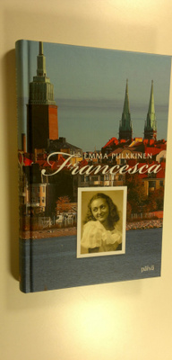 Emma Pulkkinen : Francesca