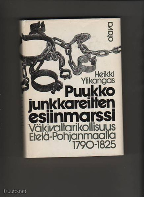 Ylikangas: Puukkojunkkareitten esiinmarssi, Otava 1976, K3
