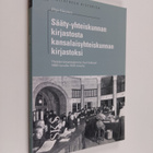 Pirjo Vatanen : Sääty-yhteiskunnan kirjastosta kansalaisy... - pikkukuva 1