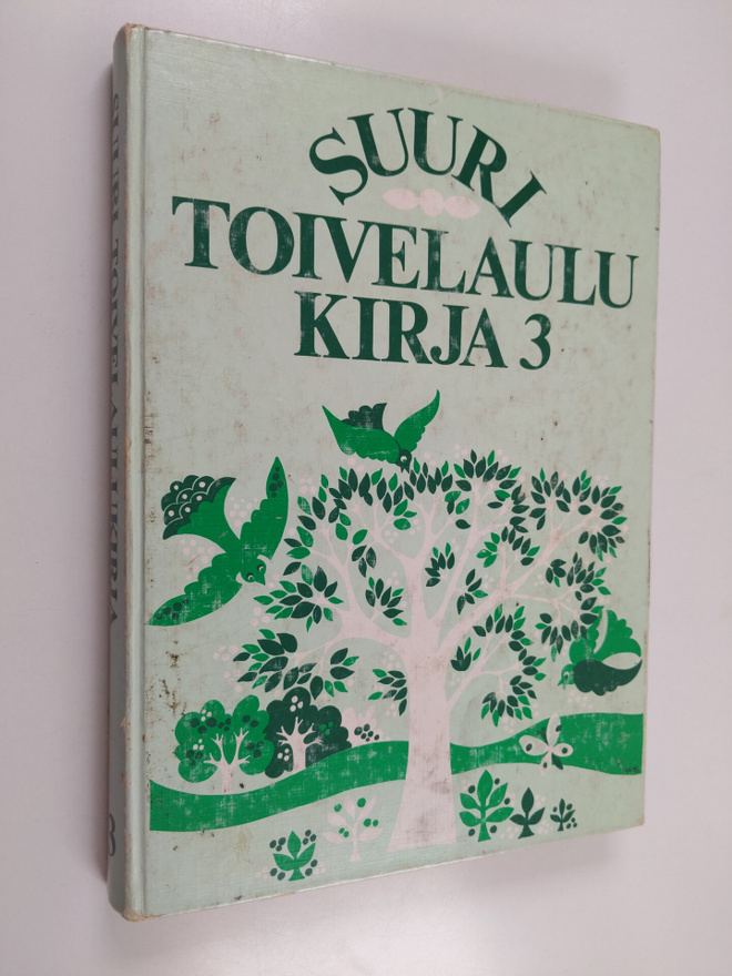 Aapeli (toim.) Vuoristo : Suuri toivelaulukirja 3