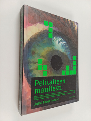 Juho Kuorikoski : Pelitaiteen manifesti