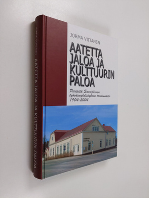 Jorma Viitanen : Aatetta jaloa ja kulttuurin paloa : piir...