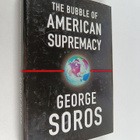 George Soros : The bubble of American supremacy : correct... - pikkukuva 1