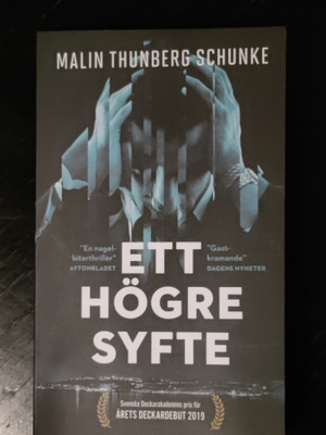 Malin Thunberg Schunke - Ett högre syfte