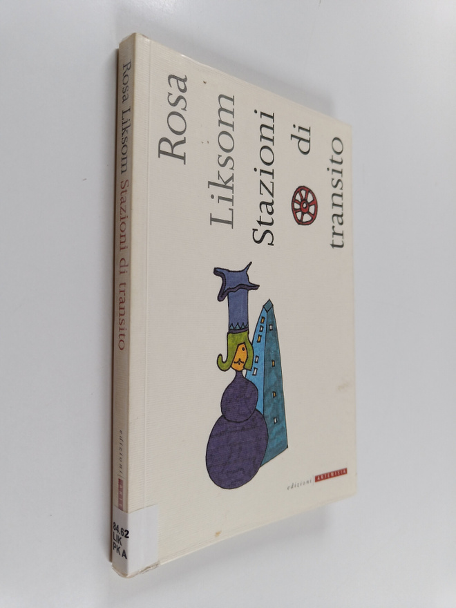 Rosa Liksom : Stazioni di transito