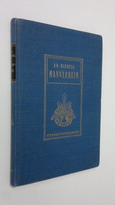 J. O. Hannula : Mannerheim vapaussodan ylipäällikkö