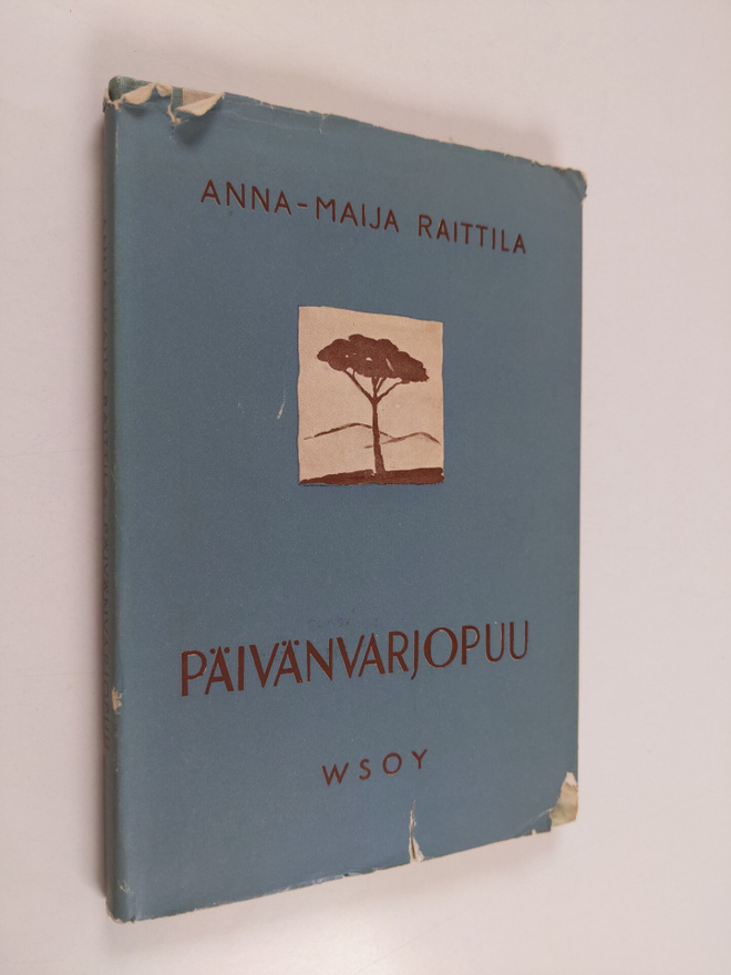 Anna-Maija Raittila : Päivänvarjopuu