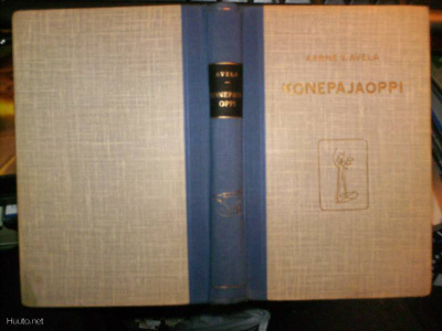 Aarne S. Avela KONEPAJAOPPI ( 2 p. 1945 ) Sis.postikulut