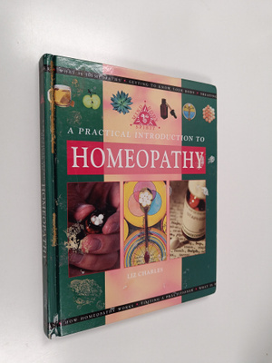 Liz Charles : A Practical Introduction to Homeopathy