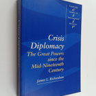 James L. Richardson : Crisis diplomacy : the Great Powers... - pikkukuva 1