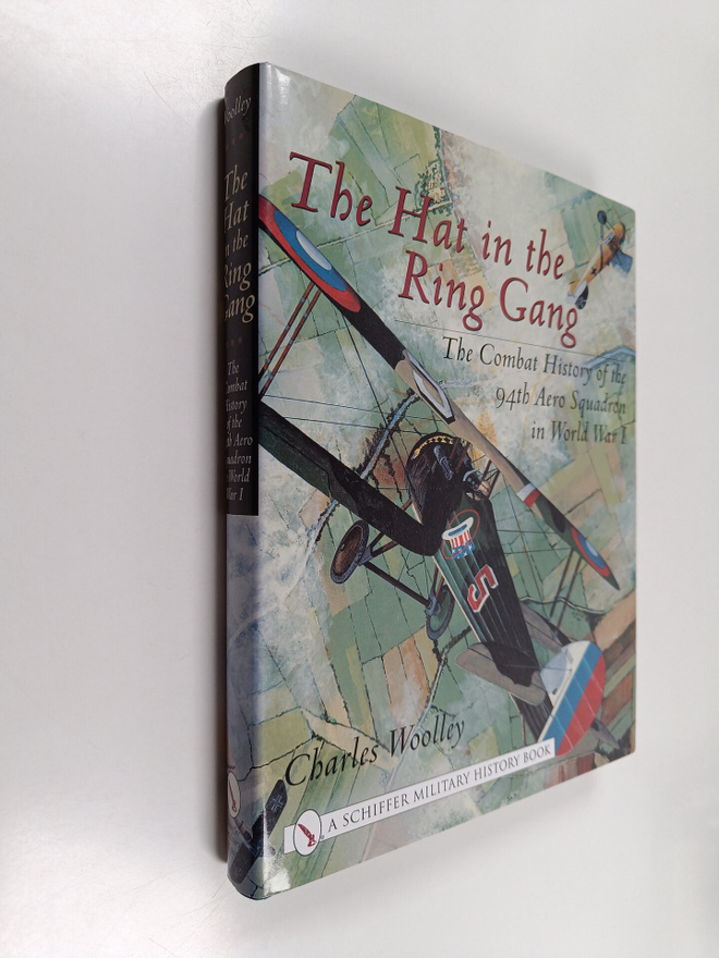 Charles Woolley : The Hat in the Ring Gang : The Combat H...