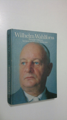 Benedict Zilliacus : Wilhelm Wahlforss : Benedict Zilliac...