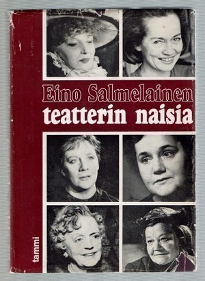 Eino Salmelainen : Teatterin naisia