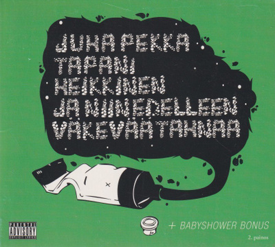 CD: Juha Pekka Tapani Heikkinen ja niin edelleen väkevää tah