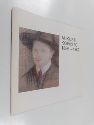 Aukusti Koivisto 1886-1962 : Oulun taidemuseo 11.10.-2.11...
