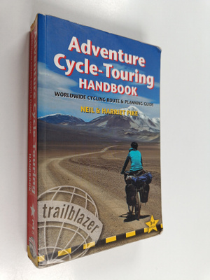Neil Pike ym. : Adventure Cycle-touring Handbook - Worldw...