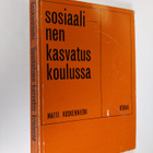 Matti Koskenniemi : Sosiaalinen kasvatus koulussa - pikkukuva 1