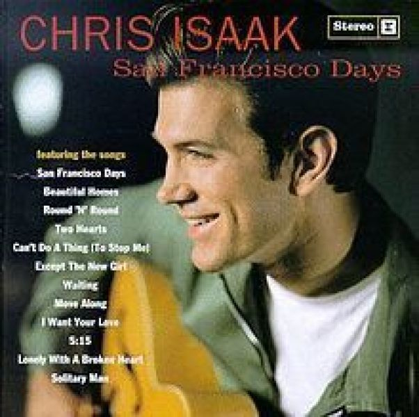 CHRIS ISAAK - San Francisco Days