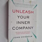 John Chisholm : Unleash your inner company : use passion ... - pikkukuva 1