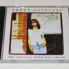 *CD* PATTY LOVELESS The Trouble With The Truth - pikkukuva 1