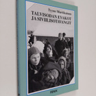 Tyyne Martikainen : Talvisodan evakot ja siviilisotavangi... - pikkukuva 1