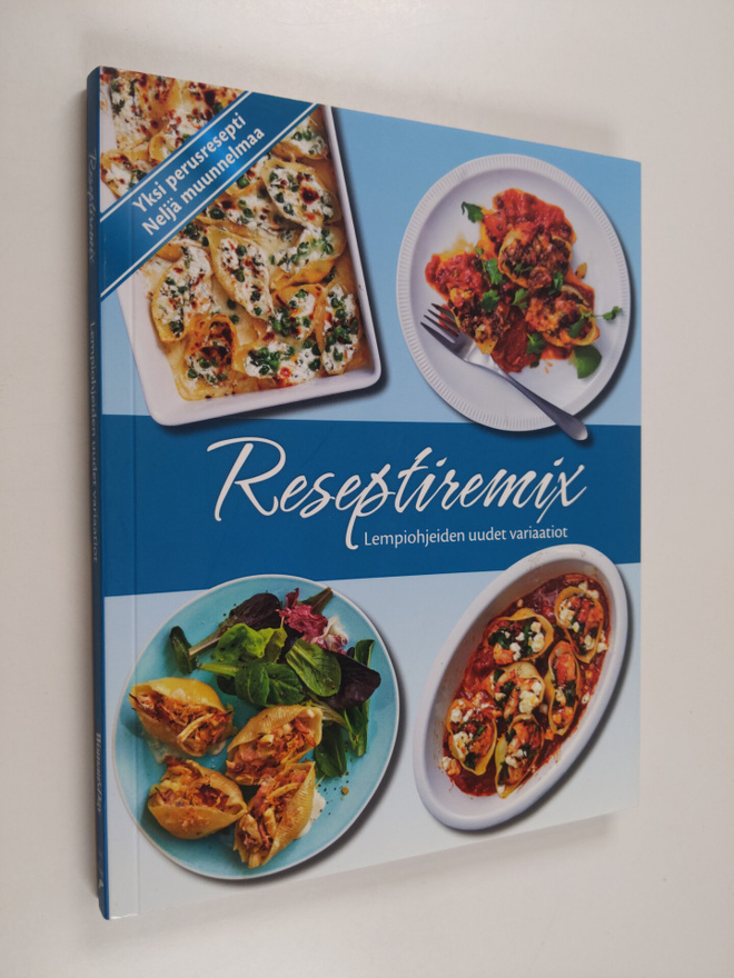 Reseptiremix : lempiohjeiden uudet variaatiot - Lempiohje...
