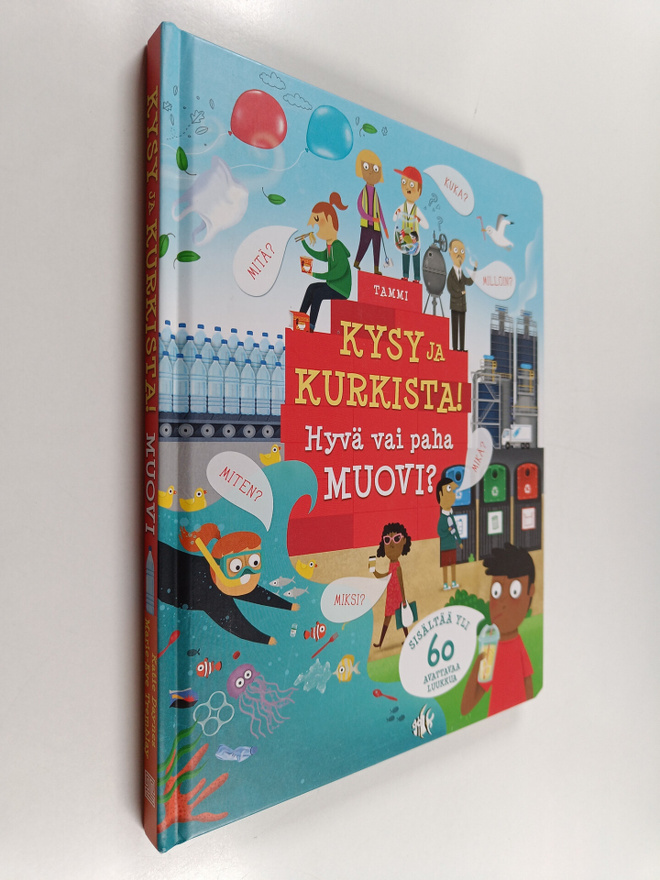 Katie Daynes : Kysy ja kurkista! Hyvä vai paha muovi?