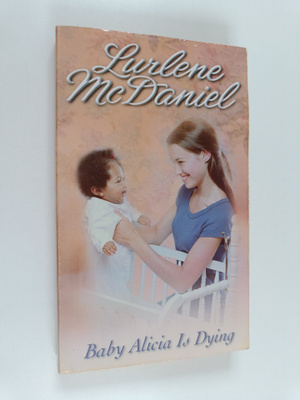 Lurlene McDaniel : Baby Alicia is Dying