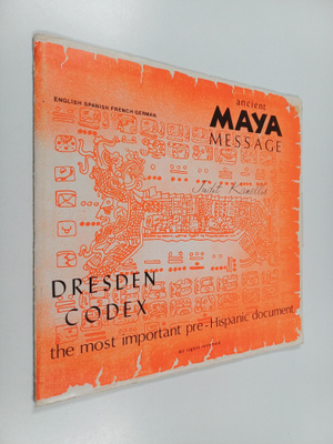 Judit Kanellis : Dresden codex : the most important pre-h...