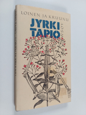 Jyrki Tapio : Loinen ja kruunu : pienoisromaani