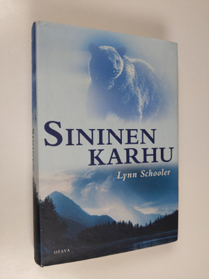 Lynn Schooler : Sininen karhu : erään valokuvan tarina