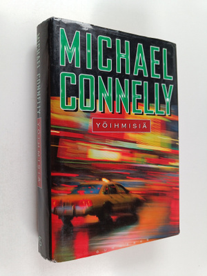 Michael Connelly : Yöihmisiä