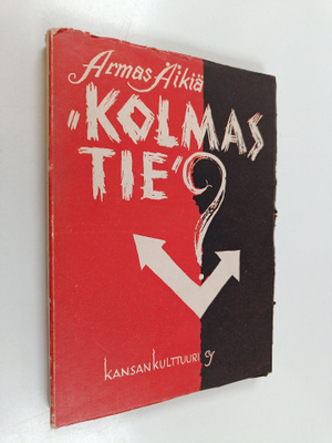 Armas Äikiä : Kolmas tie