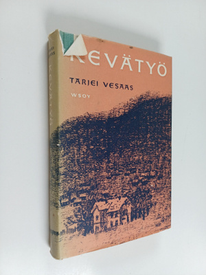 Tarjei Vesaas : Kevätyö