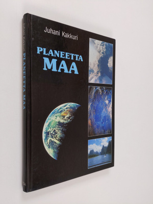 Juhani Kakkuri : Planeetta Maa