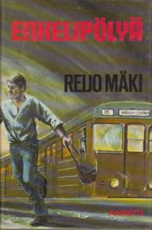 Reijo Mäki - Enkelipölyä (1 painos)