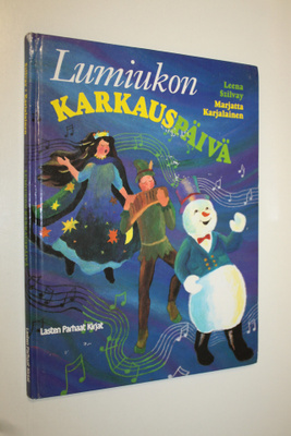 Leena Szilvay : Lumiukon karkauspäivä